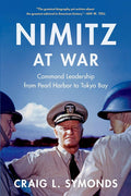 Nimitz at War: Command Leadership from Pearl Harbor to Tokyo Bay cover image