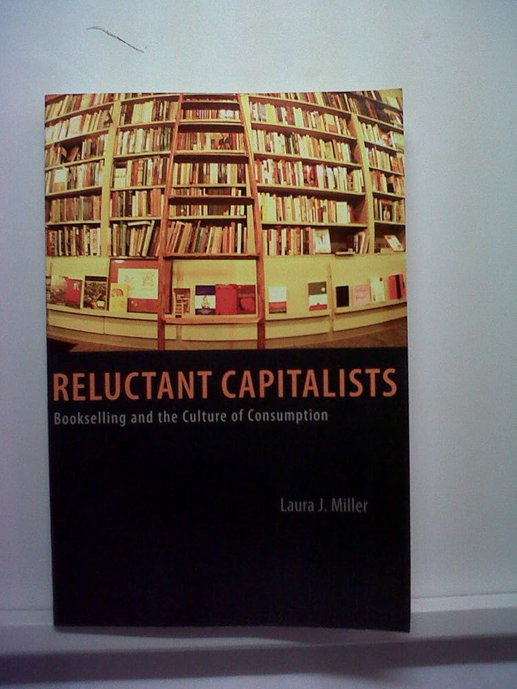Reluctant Capitalists: Bookselling and the Culture of Consumption cover image