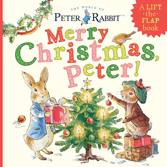 Merry Christmas, Peter!: A Lift-the-Flap Book (Peter Rabbit) cover image