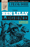 The Ben Lilly Legend (The J. Frank Dobie Paperback Library) cover image
