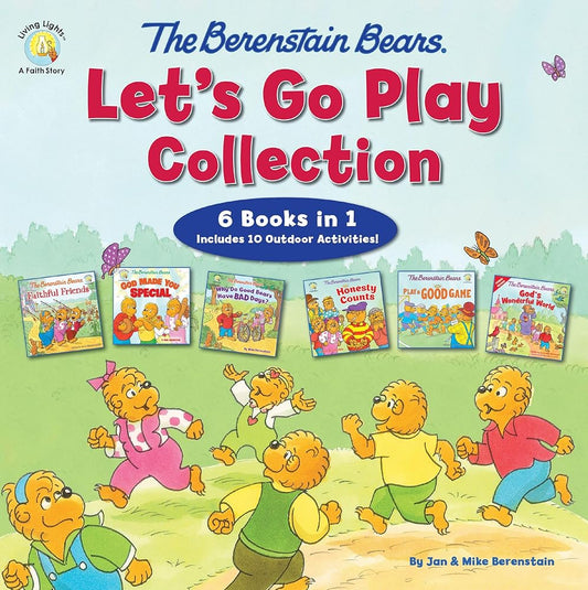 The Berenstain Bears Let's Go Play Collection: 6 Books in 1 (Berenstain Bears/Living Lights: A Faith Story) cover image