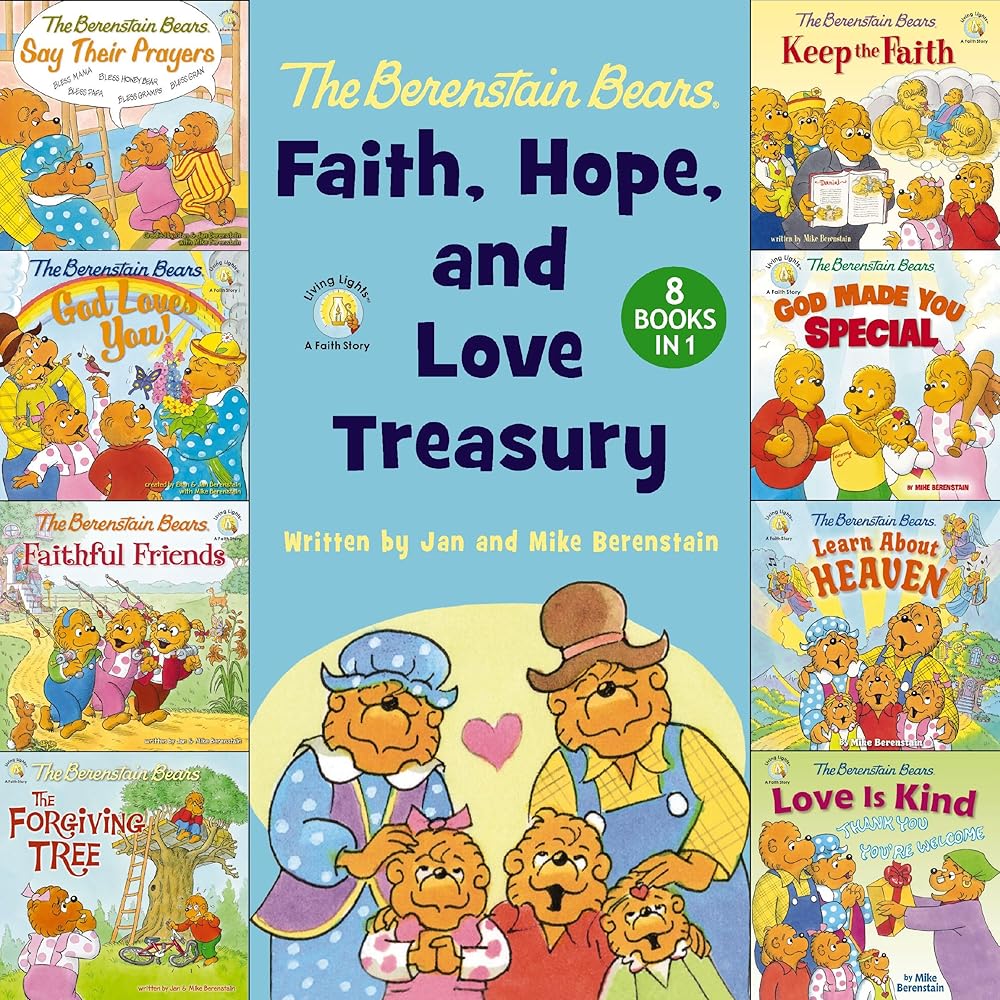 The Berenstain Bears Faith, Hope, and Love Treasury: 8 Books in 1 (Berenstain Bears/Living Lights: A Faith Story) cover image