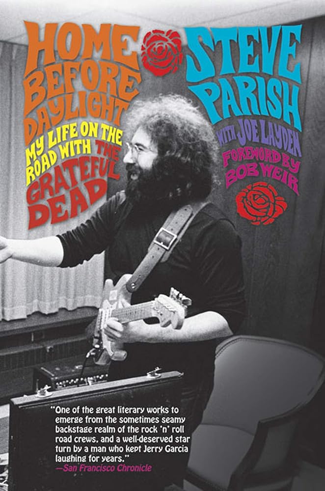 Home Before Daylight: My Life on the Road with the Grateful Dead cover image