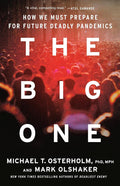 The Big One: How We Must Prepare for Future Deadly Pandemics cover image