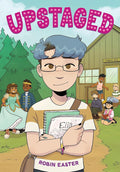 Upstaged (A Graphic Novel) cover image