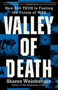 Valley of Death: How Big Tech Is Fueling the Future of War cover image