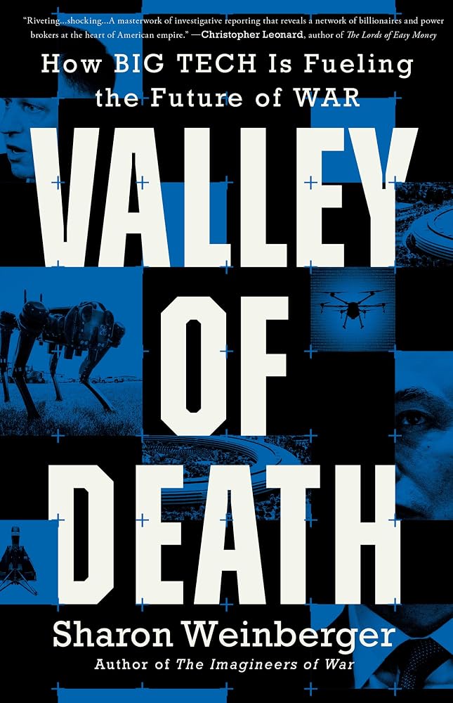 Valley of Death: How Big Tech Is Fueling the Future of War cover image