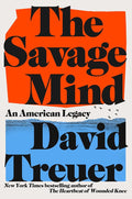 The Savage Mind: An American Legacy cover image