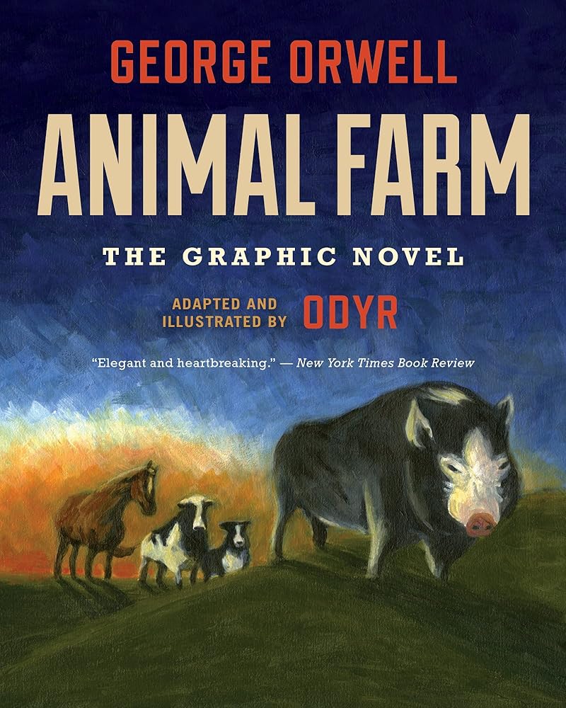 Animal Farm: The Graphic Novel: (Authorized Orwell Edition) cover image