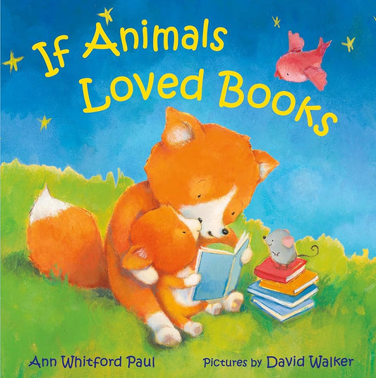 If Animals Loved Books (If Animals Kissed Good Night) cover image