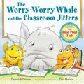 The Worry-Worry Whale and the Classroom Jitters (A Worry-Worry Whale Adventure) cover image
