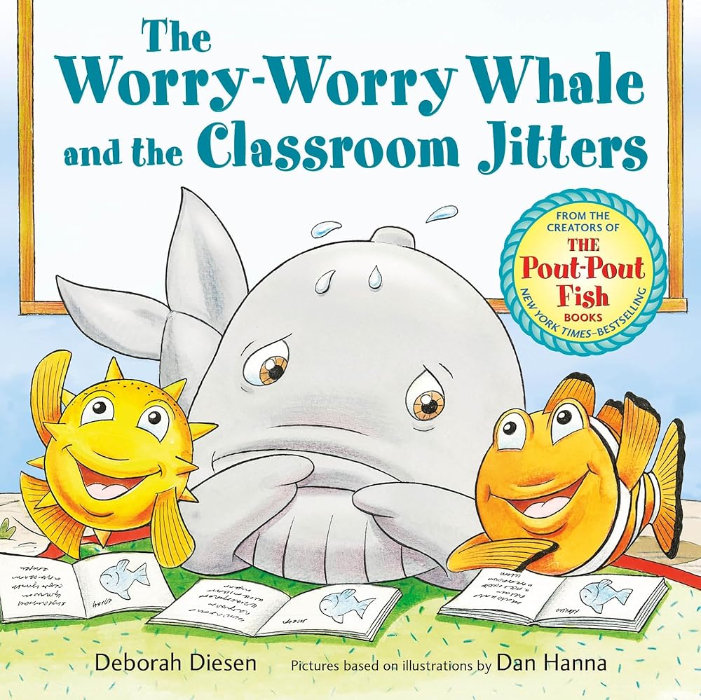 The Worry-Worry Whale and the Classroom Jitters (A Worry-Worry Whale Adventure) cover image