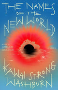 The Names of the New World: A Novel cover image