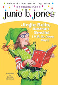 Junie B., First Grader: Jingle Bells, Batman Smells! (P.S. So Does May) cover image