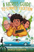 A Hero's Guide to Summer Vacation cover image