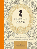 Color Me Jane: A Jane Austen Adult Coloring Book cover image