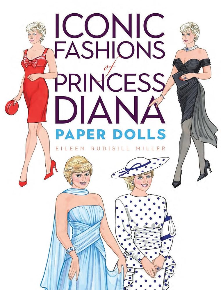 Iconic Fashions of Princess Diana Paper Dolls (Dover Royal Paper Dolls) cover image