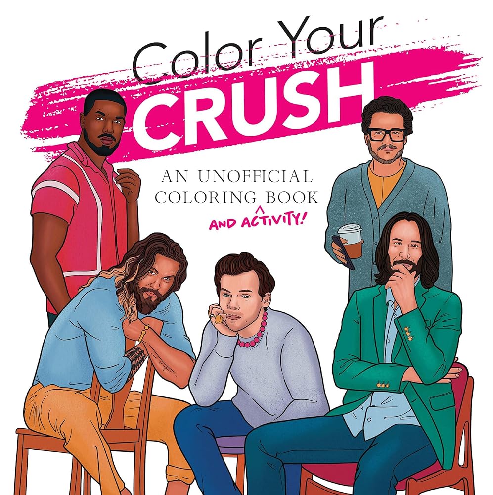 Color Your Crush (An Unofficial Coloring & Activity Book) (Dover Adult Coloring Books) cover image