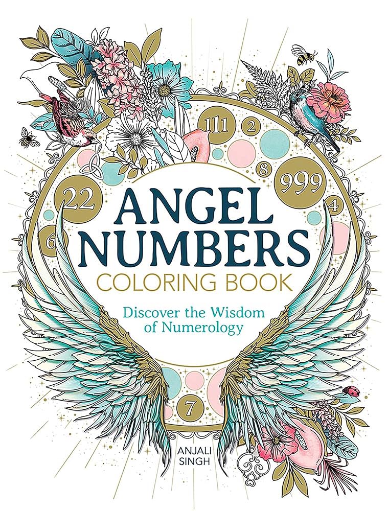 Angel Numbers Coloring Book: Discover the Wisdom of Numerology (Dover Adult Coloring Books) cover image