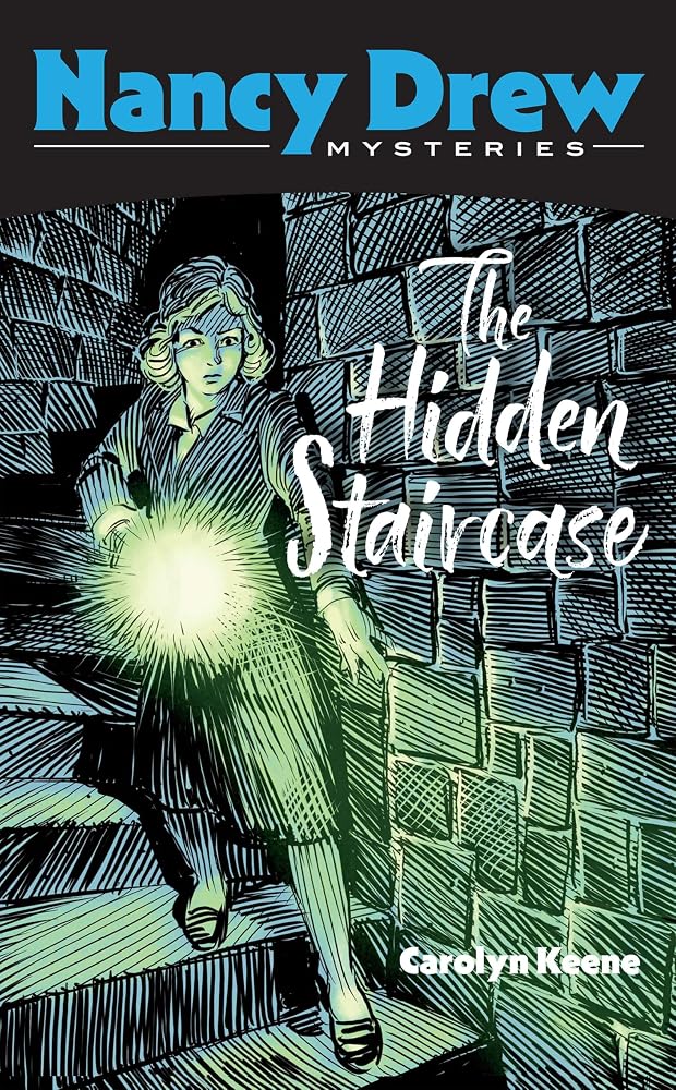 The Hidden Staircase: Nancy Drew Mysteries Book 2: A Classic Girl Detective Haunted Mansion Mystery cover image