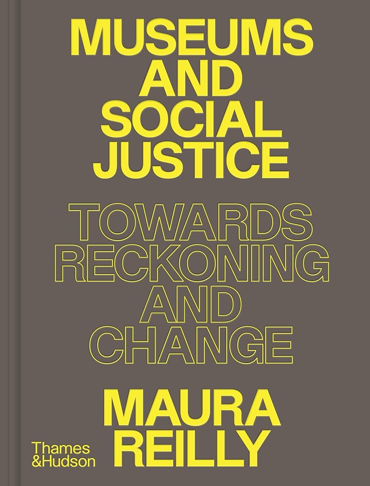 Museums and Social Justice: Towards Reckoning and Change cover image