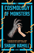 A Cosmology of Monsters: A Novel cover image