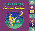 It's Ramadan, Curious George: A Joyful Exploration of Fasting and Feasting During Ramadan Featuring Everyone's Favorite Curious Monkey cover image