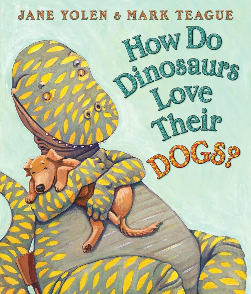 How Do Dinosaurs Love Their Dogs? cover image