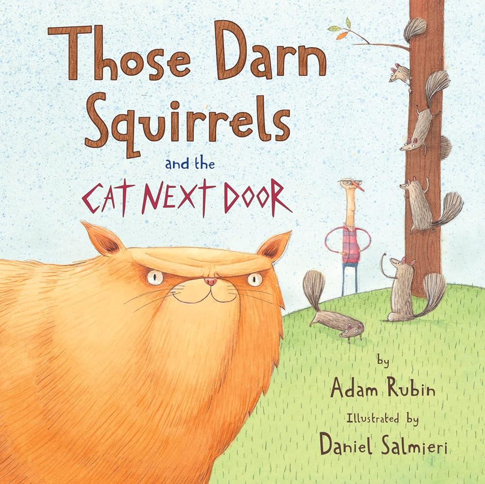 Those Darn Squirrels and the Cat Next Door cover image