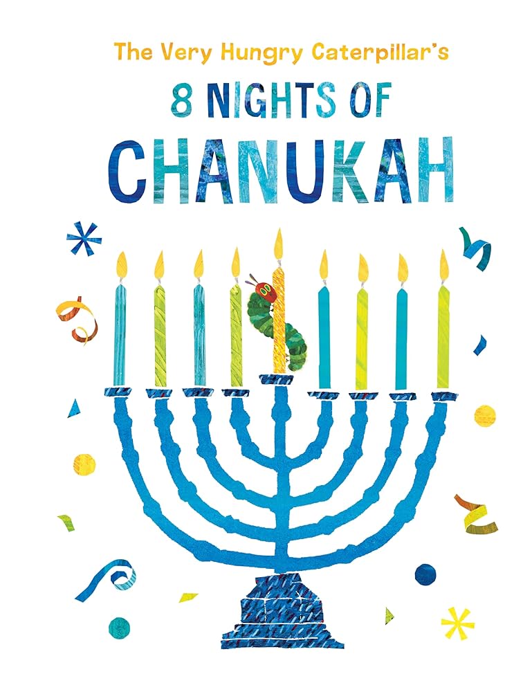 The Very Hungry Caterpillar's 8 Nights of Chanukah cover image