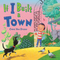 If I Built a Town (If I Built Series) cover image