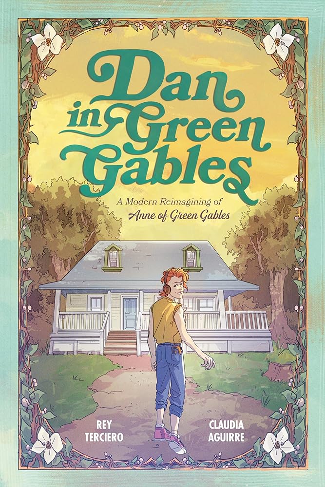 Dan in Green Gables: A Graphic Novel: A Modern Reimagining of Anne of Green Gables cover image