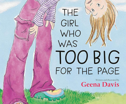 The Girl Who Was Too Big for the Page cover image