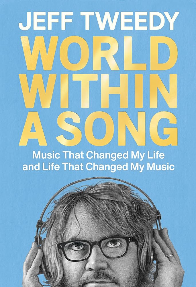 World Within a Song: Music That Changed My Life and Life That Changed My Music cover image