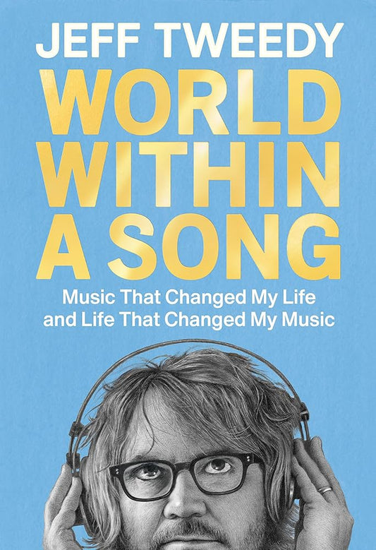 World Within a Song: Music That Changed My Life and Life That Changed My Music cover image