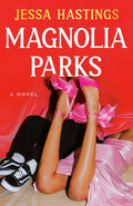Magnolia Parks (The Magnolia Parks Universe) cover image