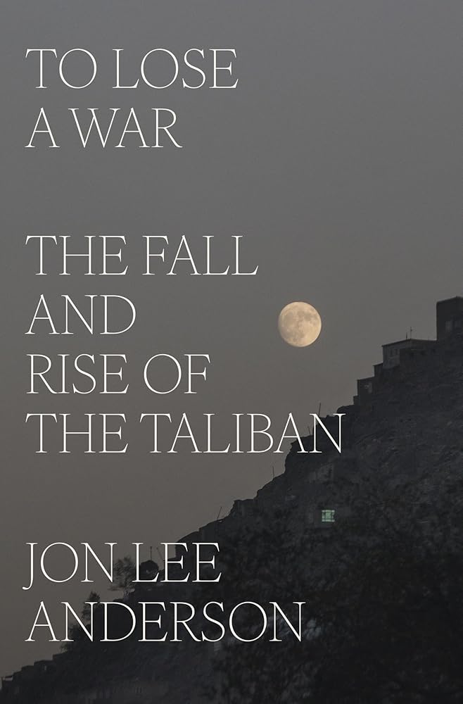 To Lose a War: The Fall and Rise of the Taliban cover image