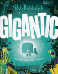 Gigantic: The Small Whale with a Big Heart cover image