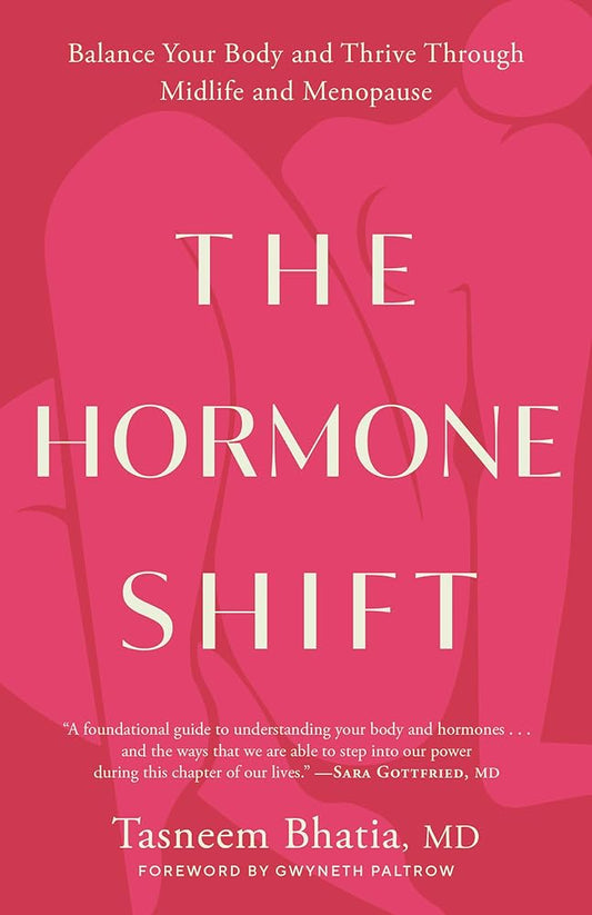 The Hormone Shift: Balance Your Body and Thrive Through Midlife and Menopause cover image