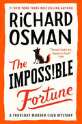 The Impossible Fortune: A Thursday Murder Club Mystery cover image