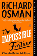 The Impossible Fortune: A Thursday Murder Club Mystery cover image