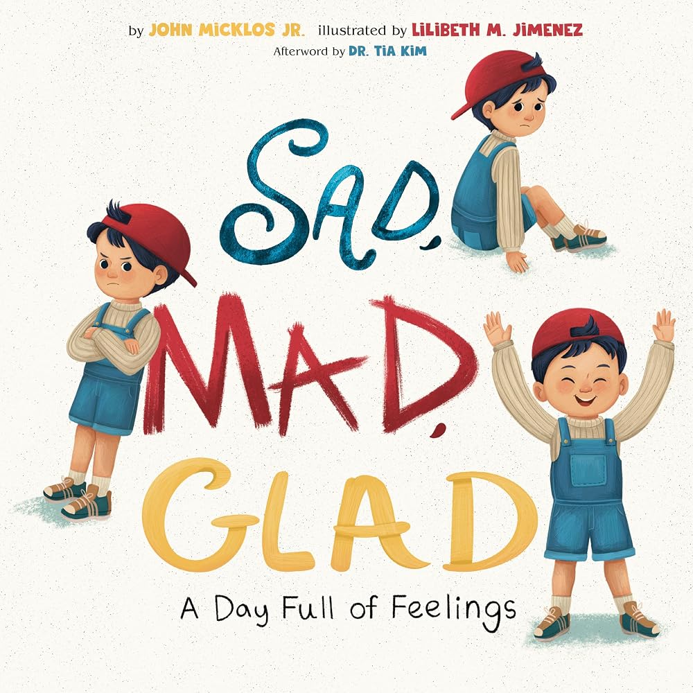 Sad, Mad, Glad: A Day Full of Feelings cover image