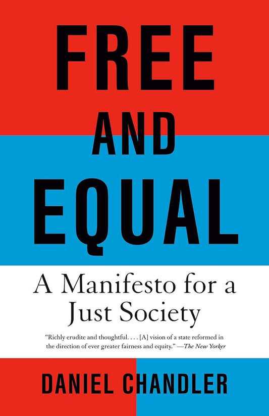 Free and Equal: A Manifesto for a Just Society cover image