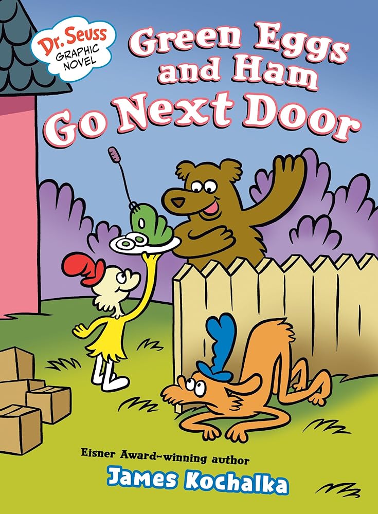 Dr. Seuss Graphic Novel: Green Eggs and Ham Go Next Door: A Green Eggs and Ham Story cover image
