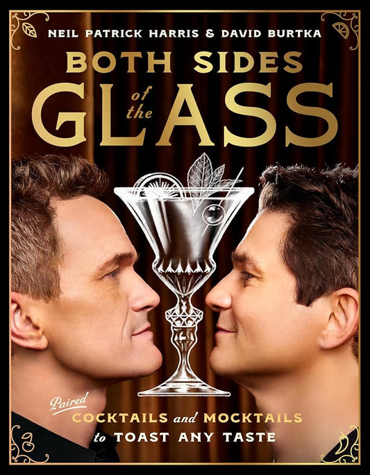 Both Sides of the Glass: Paired Cocktails and Mocktails to Toast Any Taste cover image