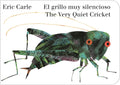 The Very Quiet Cricket/El grillo muy silencioso (Bilingual English-Spanish Edition) cover image