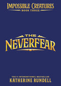 The Neverfear (Impossible Creatures) cover image