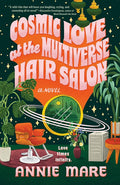 Cosmic Love at the Multiverse Hair Salon cover image