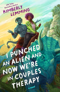 I Punched an Alien and Now We're in Couples Therapy cover image