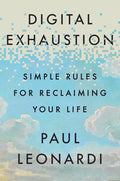 Digital Exhaustion: Simple Rules for Reclaiming Your Life cover image